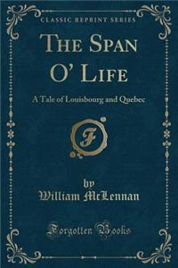 The Span O' Life