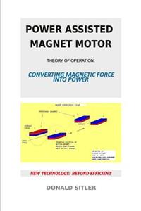 Power Assisted Magnet Motor