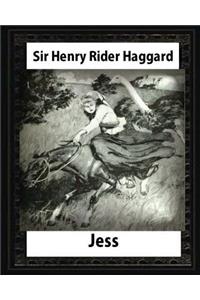 Jess (1886), by H. Rider Haggard and illustrated Maurice Greiffenhagen(novel)