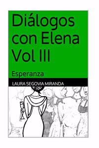 Di�logos con Elena Vol III