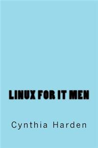 Linux for IT Men
