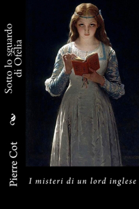 Sotto lo sguardo di Ofelia