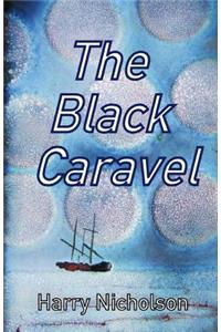 The Black Caravel