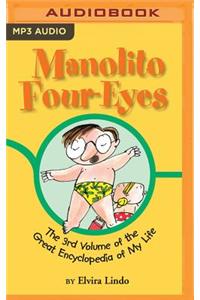 Manolito Four-Eyes: The 3rd Volume of the Great Encyclopedia of My Life