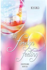 A foreign feeling