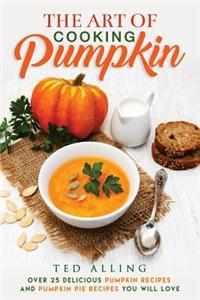 The Art of Cooking Pumpkin