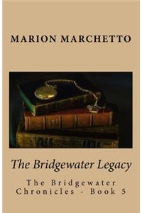 The Bridgewater Legacy