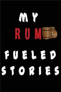 My Rum Fueled Stories