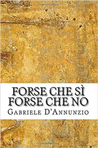 Forse Che Si Forse Che No