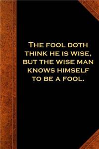 Shakespeare Quote Journal Fool Wise Man