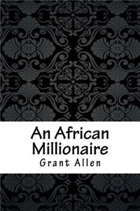 An African Millionaire