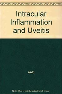 Intracular Inflammation and Uveitis