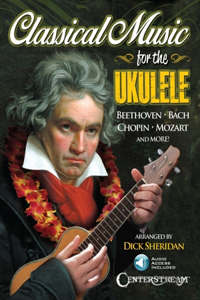 Classical Music for the Ukulele Book/Online Audio