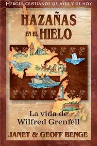Christian Heroes - Wilfred Grenfell