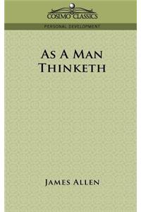 As a Man Thinketh