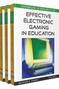 Handbook of Research on Effective Electronic Gaming in Education (3 Volumes)