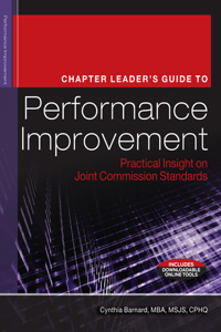 Chapter Leader's Guide to Performance Improvement: Practical Insight on Joint Commission Standards