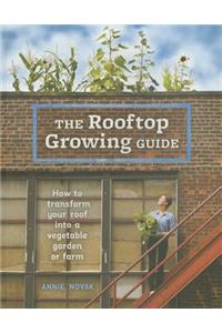 The Rooftop Growing Guide