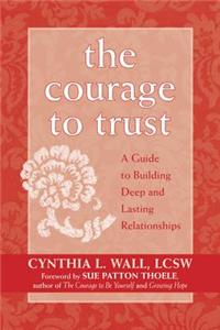 The Courage to Trust