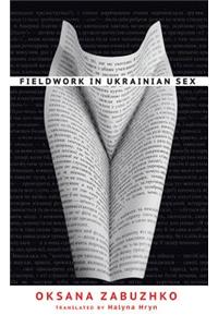 Fieldwork in Ukrainian Sex