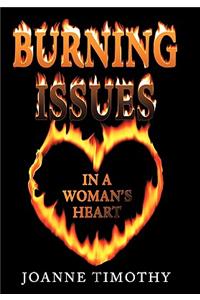 Burning Issues in a Woman's Heart