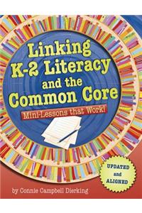 Linking K-2 Literacy and the Common Core