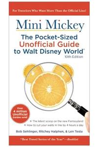 Mini Mickey: the Pocket-Sized Unofficial Guide to Walt Disney World