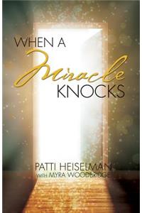 When A Miracle Knocks
