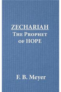 Zechariah the Prophet of Hope