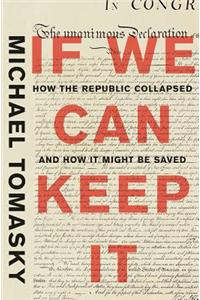 If We Can Keep It