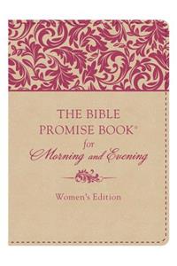 Bible Promise Book(r) for Morning & Evening Women's Edition