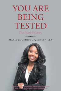You Are Being Tested