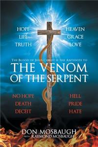 The Venom of the Serpent