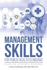 Management Skills for Public Health Clinicians