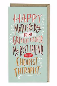 Em & Friends Cheapest Therapist Mother's Day Card