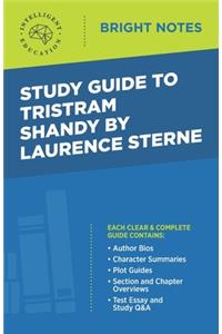 Study Guide to Tristram Shandy by Laurence Sterne