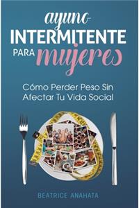 Ayuno Intermitente Para Mujeres