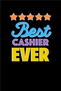 Best Cashier Evers Notebook - Cashier Funny Gift