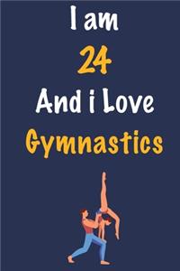 I am 24 And i Love Gymnastics