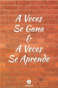 A Veces Se Gana & A Veces Se Aprende