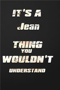 It's a Jean Thing You Wouldn't Understand