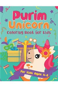 Purim Unicorn Coloring Book for Kids: A Purim Gift Basket Idea for Kids Ages 4-8 A Jewish High Holiday Coloring Book for Children