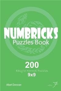 Numbricks - 200 Easy to Normal Puzzles 9x9 (Volume 7)