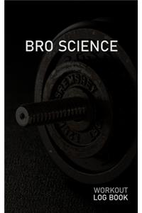 Bro Science
