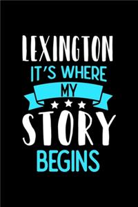 Notizbuch Lexington It's Where My Story Begins