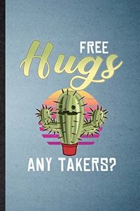 Free Hugs Any Takers