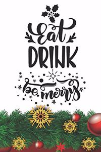 Eat Drink Be Merry Notebook