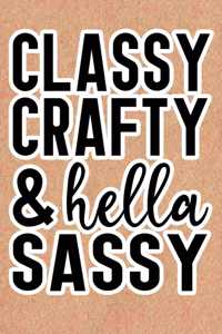 Classy Crafty & Hella Sassy