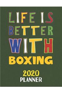 Life Is Better With Boxing 2020 Planner