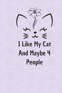 I Like My Cat and Maybe 4 People